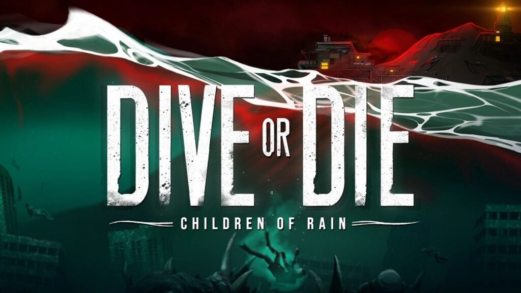 DIVE or DIE - Children of Rain